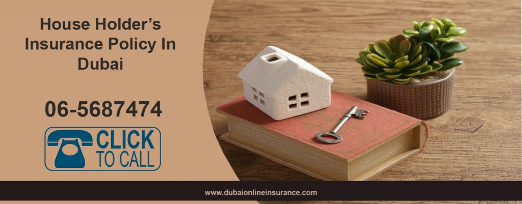 House Holders Insurance In Dubai UAE