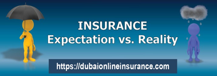 Insurance Expectation VS Reality In Dubai