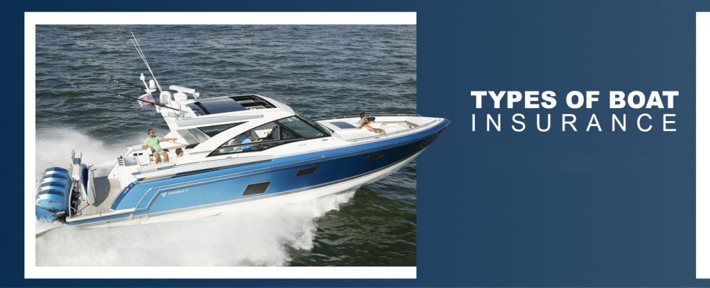 Types Of Boat Insurance